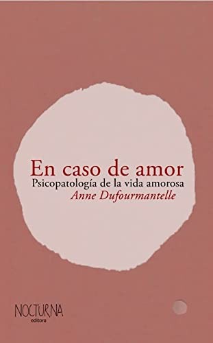 En caso de amor. Parapsicologia de la vida amorosa