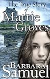 The True Story of Mattie Groves