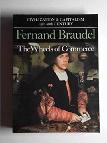 Civilization and Capitalism, 15th-18th Century: The perspective of the world