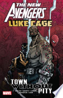 New Avengers: Luke Cage - Town Without Pity