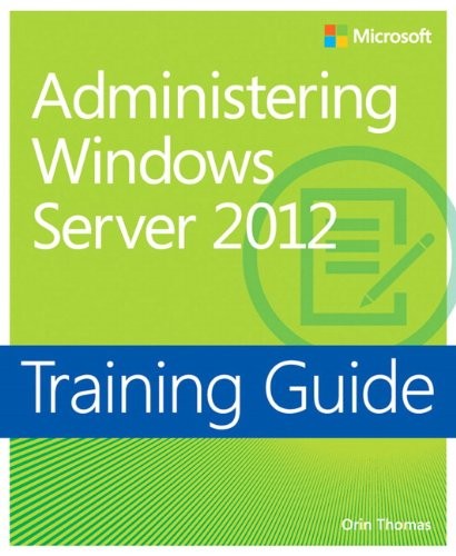 Cover of Training Guide: Administering Windows Server 2012