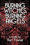Cover of Burning Witches, Burning Angels