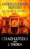 Cover of American Demon Hunters - Battle Creek, Michigan
