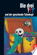 Die drei ???, und der sprechende Totenkopf