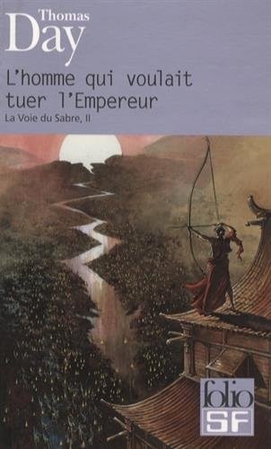 L'Homme qui voulait tuer l'empereur