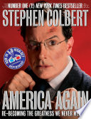 America Again: Re-becoming the Greatness We Never Weren't