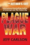 Plague War: The Author's Cut