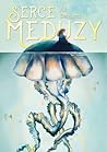 Cover of Serce meduzy