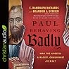 Cover of Paul Behaving Badly: Was the Apostle a Racist, Chauvinist Jerk?