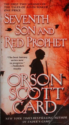 Seventh Son and Red Prophet: The First Two Volumes of The Tales of Alvin Maker
