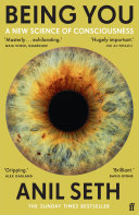 Being You: A Science of Consciousness