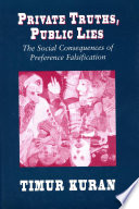 Private Truths, Public Lies: The Social Consequences of Preference Falsification