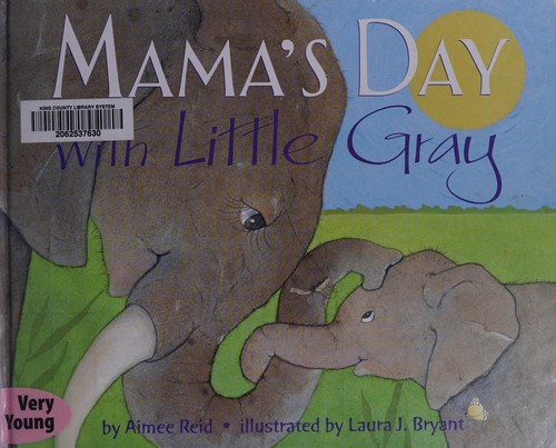 Mama's Day with Little Gray
