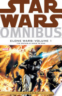 Cover of Star Wars Omnibus: Clone Wars, Volume 1: The Republic Goes to War
