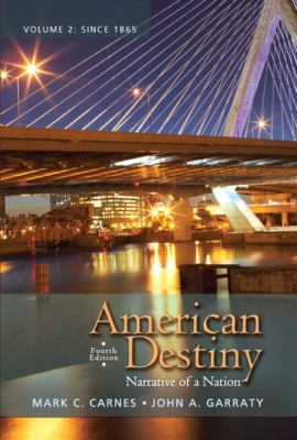 American Destiny: Narrative of a Nation, Volume 2