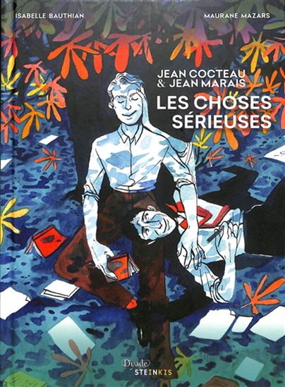 Jean Cocteau et Jean Marais : Les choses serieuses
